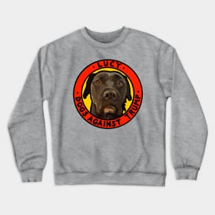 DOGS AGAINST TRUMP - LUCY Crewneck Sweatshirt